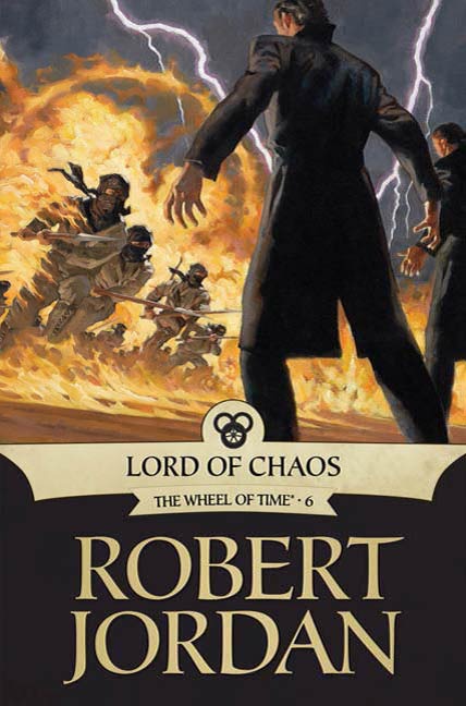 Wheel of Time [06]: Lord of Chaos