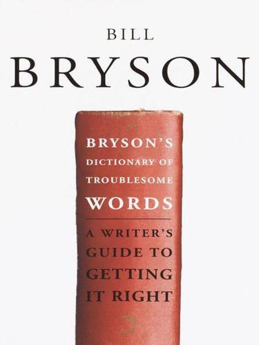 Bryson’s Dictionary of Troublesome Words